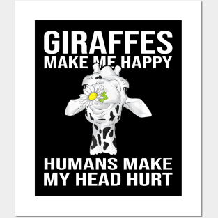 Giraffes Make Me Happy Humans Make My Head Hurt Posters and Art